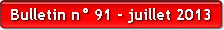 Bulletin n°91 - juillet 2013