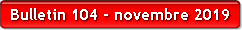 Bulletin 104 - novembre 2019 - 